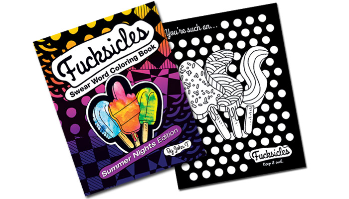 Fucksicles : Summer Nights Edition : Swear Word Coloring Book out now!