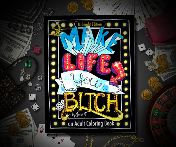 adult-coloring-book-make-life-your-bitch-me - Swear Word Coloring Book