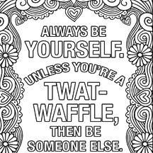 Featured image of post Free Printable Coloring Pages For Adults Only Quotes - Here's a list of the best unique, easy internet is full of websites to get free stuff including printable coloring pages for kids and adults.